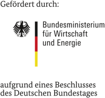 Logo_BMWE Gefördert durch: Bundesministerium für Wirtschaft und Energie aufgrund eines Beschlusses des Deutschen Bundestages.